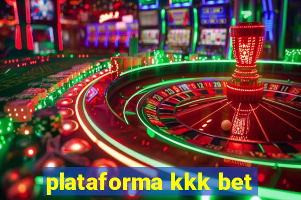 plataforma kkk bet